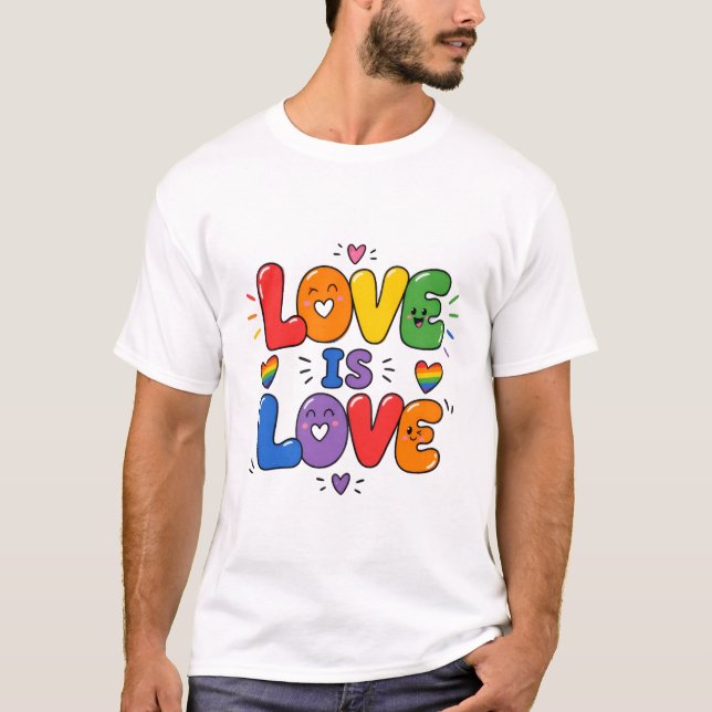 Love Is Love Rainbow Pride T-Shirt (Front)