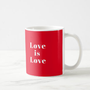 "Love is Love" red white Coffee Mug