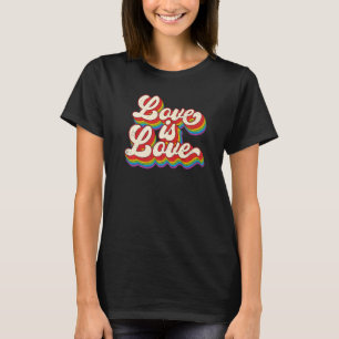 Love Is Love Retro LGBT Lesbian Gay Bisexual Pride T-Shirt