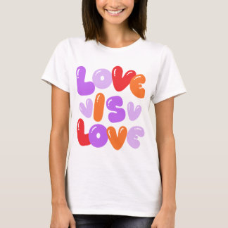LOve Is LOve T-Shirt