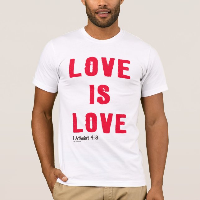 Love is Love T-Shirt (Front)