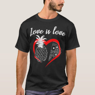 Love Is Love Valentines Day Pineapple Pizza Lover T-Shirt