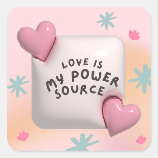 Love is my power source square sticker