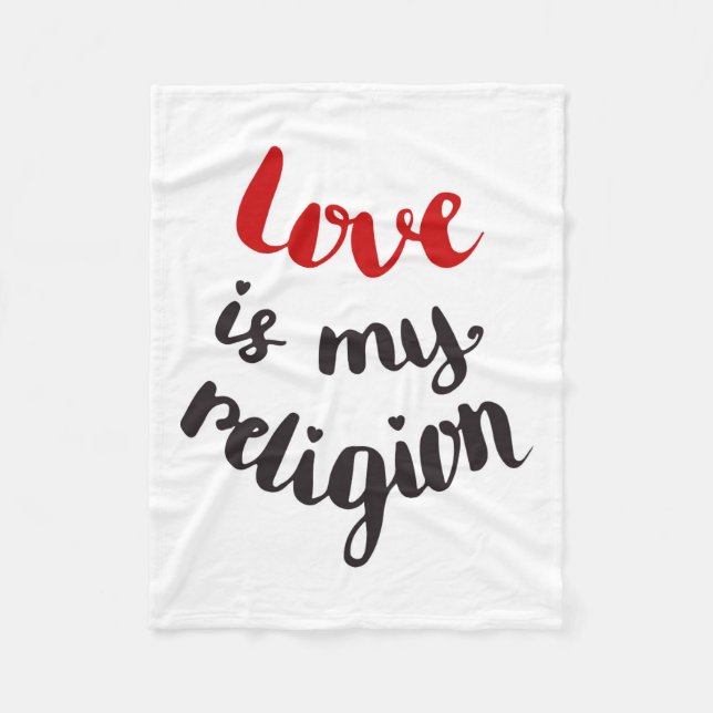 Love Is My Religion Fleece Blanket (Front)