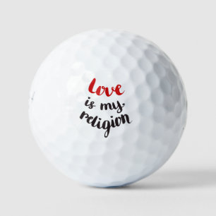 Love Is My Religion Golf Balls
