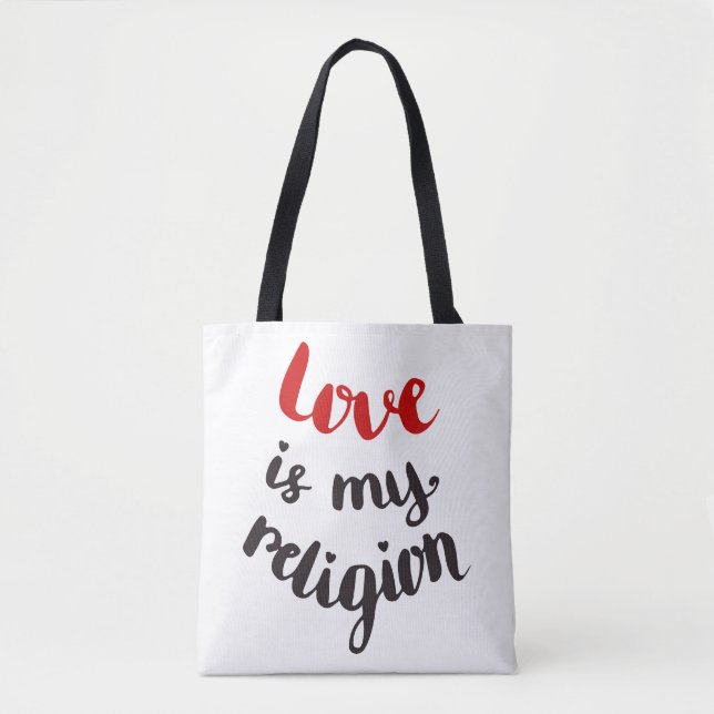 Love Is My Religion Tote Bag (Front)