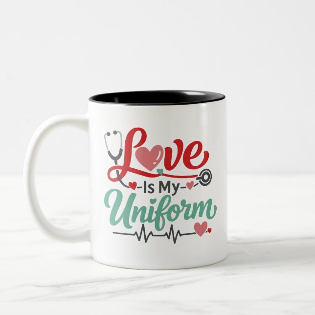 Love Is My Uniform Nurse  Two-Tone Coffee Mug (Left)