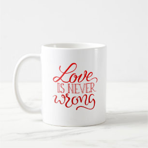 love is never wrong coffee mug