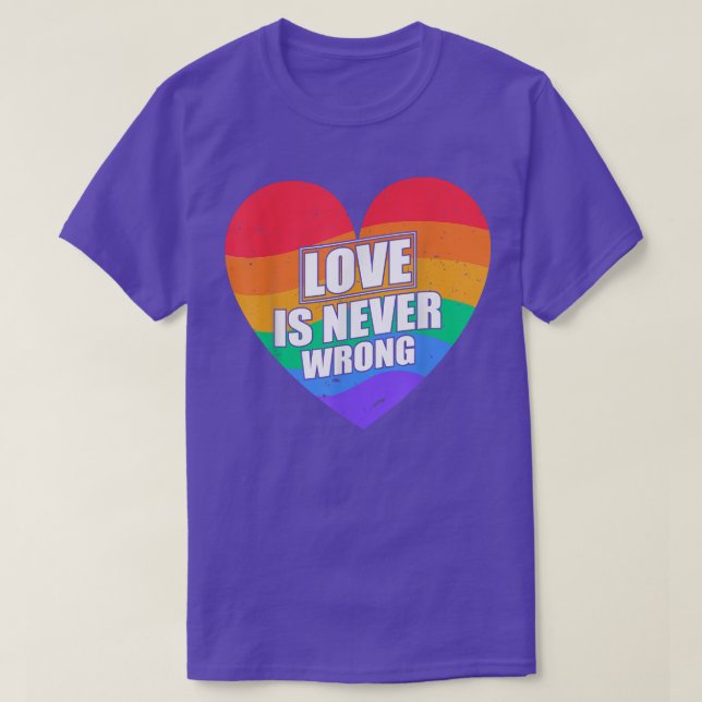 Love Is Never Wrong LGBTQ Transgender Pride Parade T-Shirt (Design Front)