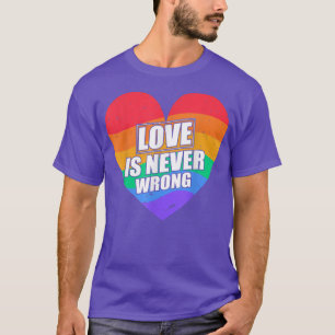 Love Is Never Wrong LGBTQ Transgender Pride Parade T-Shirt