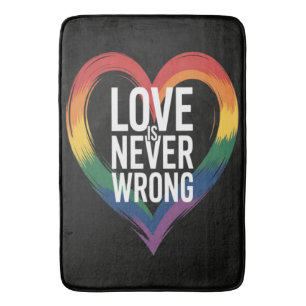 Love is never wrong Pride Month LGBT Bath Mat