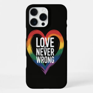 Love is never wrong Pride Month LGBT iPhone 16 Pro Max Case