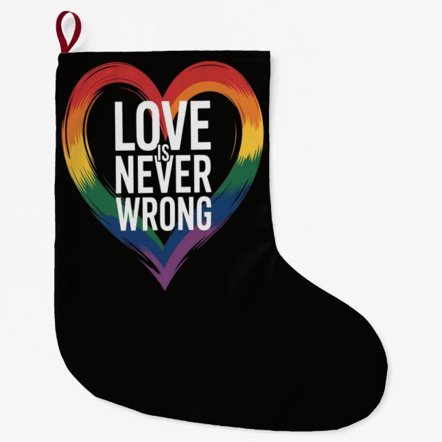 Love is never wrong Pride Month LGBT Large Christmas Stocking (Front)