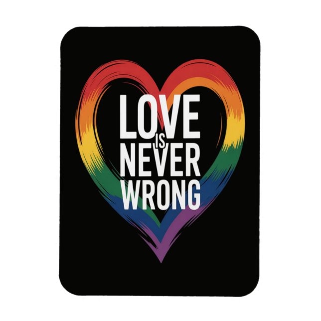 Love is never wrong Pride Month LGBT Magnet (Vertical)