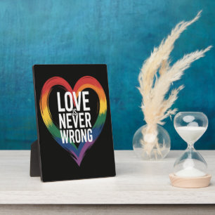 Love is never wrong Pride Month LGBT Plaque