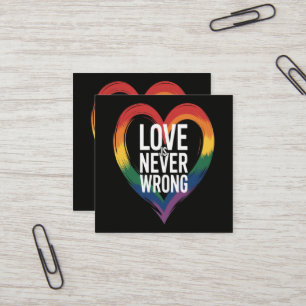 Love is never wrong Pride Month LGBT Square Business Card
