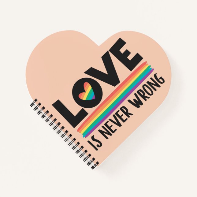 Love is never wrong rainbow LGBTQ pride month Notebook (Front)