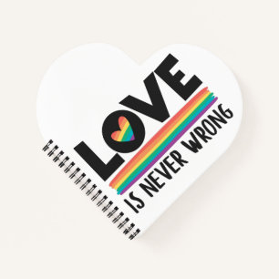 Love is never wrong rainbow LGBTQ pride month Notebook