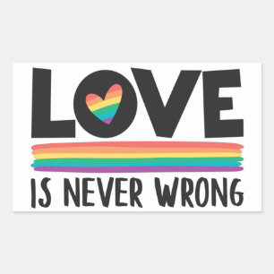 Love is never wrong rainbow LGBTQ pride month Rectangular Sticker