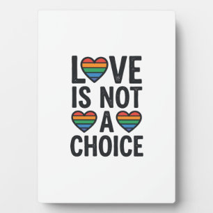 Love Is Not a Choice Rainbow Pride Vintage Shirt D Plaque