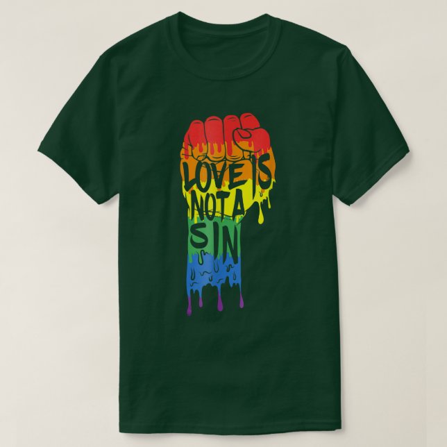 Love Is Not a Sin  LGBT Gay Pride Rainbow Flag Tee (Design Front)