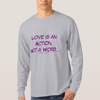 Love is not a Word T-Shirt