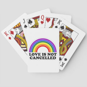 Love Is Not Cancelled Rainbow LGBT Pride Month Playing Cards