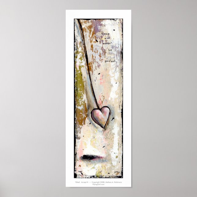 Love is not perfect beautiful raw expressive art poster (Front)