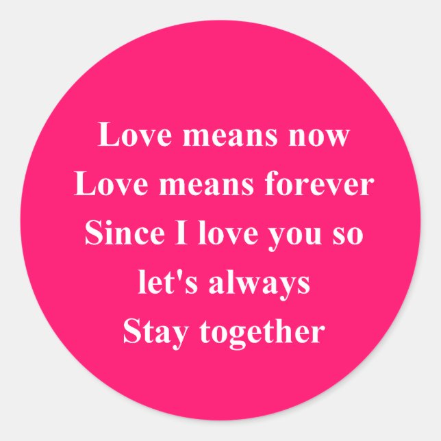 love is now classic round sticker (Front)