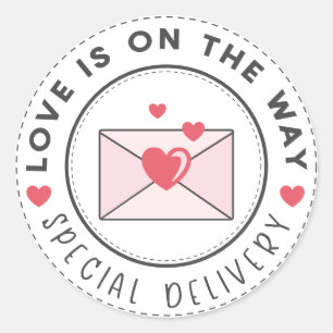 Love Is On The Way Valentines Special Delivery Classic Round Sticker