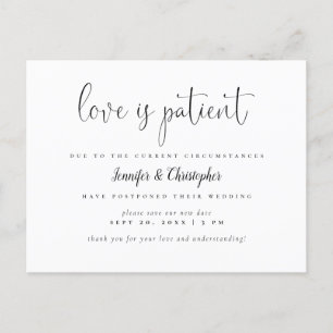 Love Is Patient B&W Script Wedding Postponement Invitation Postcard