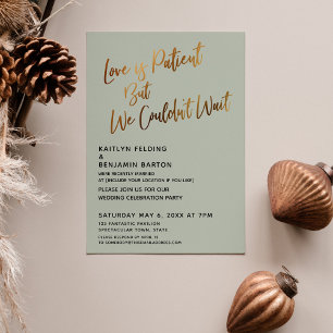 Love is Patient But We Couldn't Wait Gold & Sage Invitation
