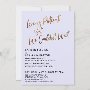 Love is Patient But We Couldn't Wait Lavender Invitation