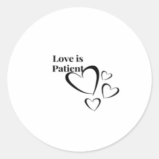 Love Is Patient Calm Aesthetic  Classic Round Sticker