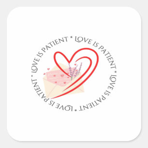 Love Is Patient Clean Aesthetic  Square Sticker