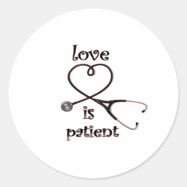 Love Is Patient Clean Layout  Classic Round Sticker (Front)
