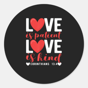 Love Is Patient Kind Funny Christian Heart Valenti Classic Round Sticker