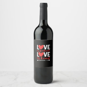 Love Is Patient Kind Funny Christian Heart Valenti Wine Label