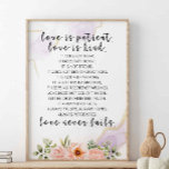 Love Is Patient Love Is Kind, 1 Corinthians 13:4-8 Poster<br><div class="desc">Love is patient, love is kind. It does not envy, it does not boast, it is not proud. It does not dishonour others, it is not self-seeking, it is not easily angered, it keeps no record of wrongs. Love does not delight in evil but rejoices with the truth. It always...</div>