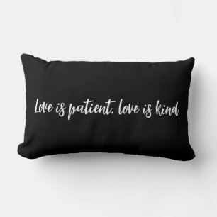 Love is patient love is kind black lumbar cushion