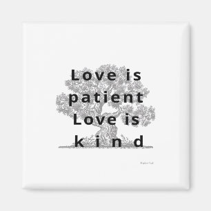 Love Is Patient Love Is Kind Classic Look Magnet