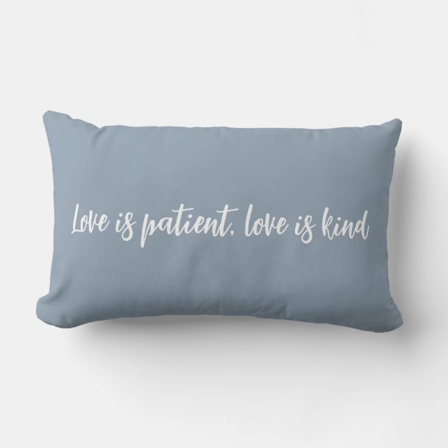Love is patient love is kind dusty blue lumbar cushion (Front)