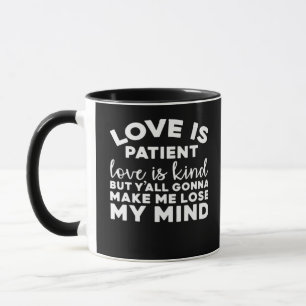 Love Is Patient Love Is Kind Funny Christian Weddi Mug
