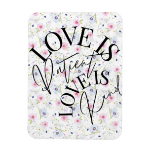 Love is patient, love is kind magnet
