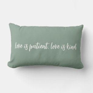 Love is patient love is kind sage green lumbar cushion