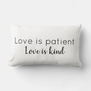 Love is Patient Love is Kind Throw Pillow