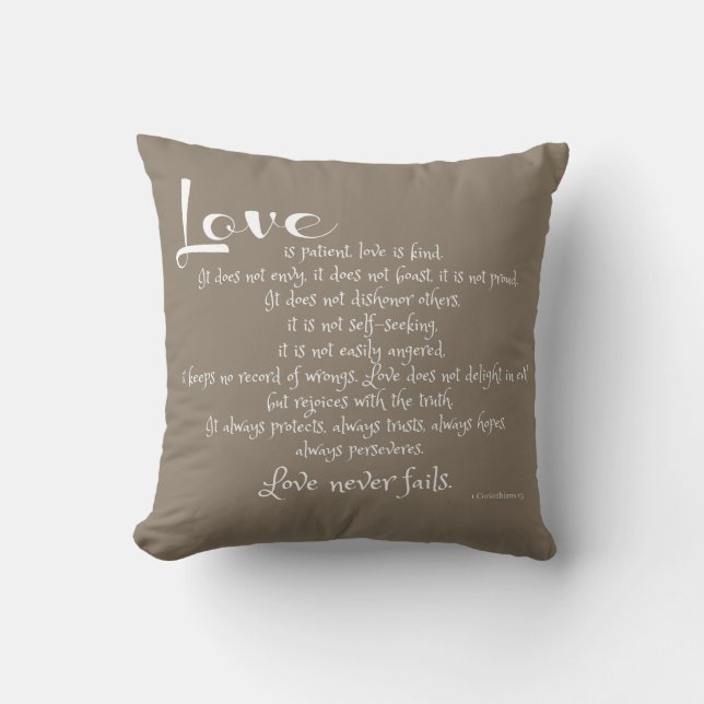 Love is Patient (scripture verse) white on taupe Cushion (Front)