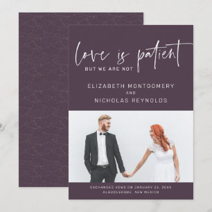 Love is Patient We Are Not Wedding Announcement
