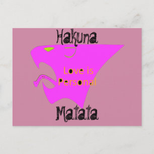 Love is personal Hakuna Matata postcards