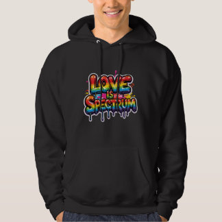 Love Is Spectrum Rainbow LGBTQ Quote Design Hoodie